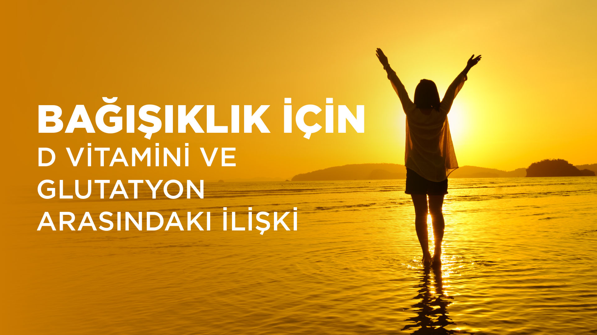 Bağışıklık için D Vitamini ve Glutatyon Arasındaki İlişki - Vitafenix